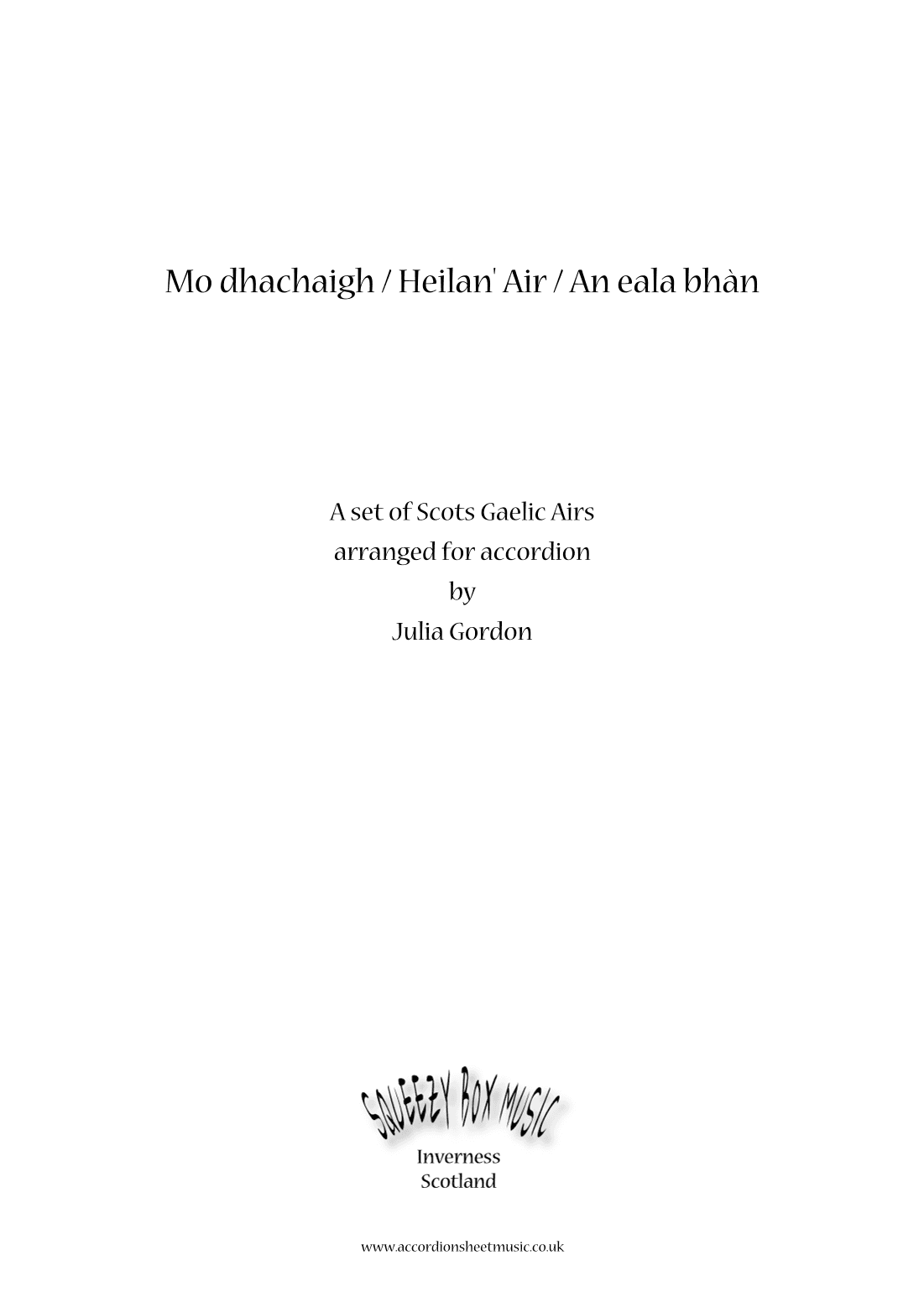 Mo dhachaigh / Heilan' Air / An eala bhàn (arr. Julia Gordon)