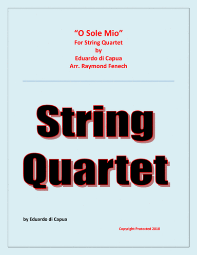 O Sole Mio - String Quartet (2 Violins; Viola and Violoncello) (arr. Raymond Fenech)