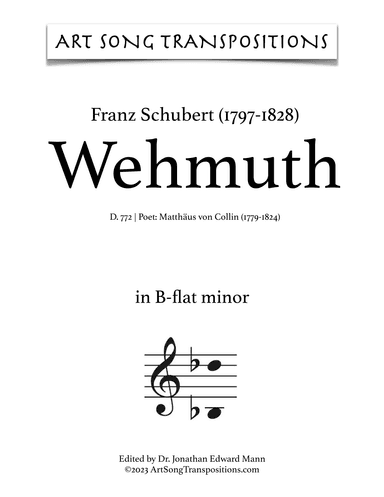 SCHUBERT: Wehmuth, D. 772 (transposed to B-flat minor) (arr. ArtSongTranspositions.com)