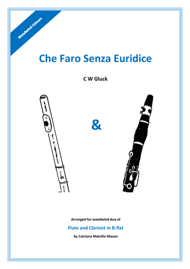 Che Faro Senza Euridice (Flute & Clarinet Duet) (arr. Catriona Melville-Mason)