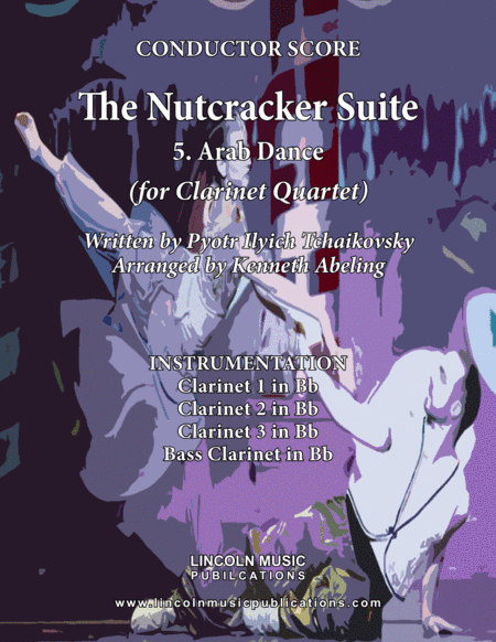 The Nutcracker Suite - 5. Arab Dance (for Clarinet Quartet) (arr. Kenneth Abeling)