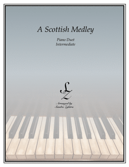 A Scottish Medley (1 piano, 4 hand duet) (arr. Sandra Zylstra)