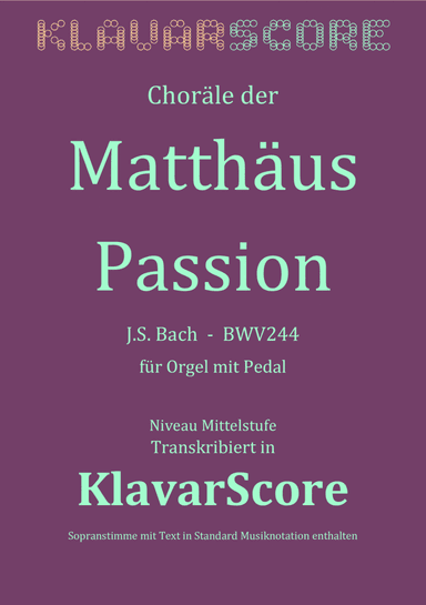Chorales from the Matthew Passion for Organ (KlavarScore) (arr. KlavarScore)