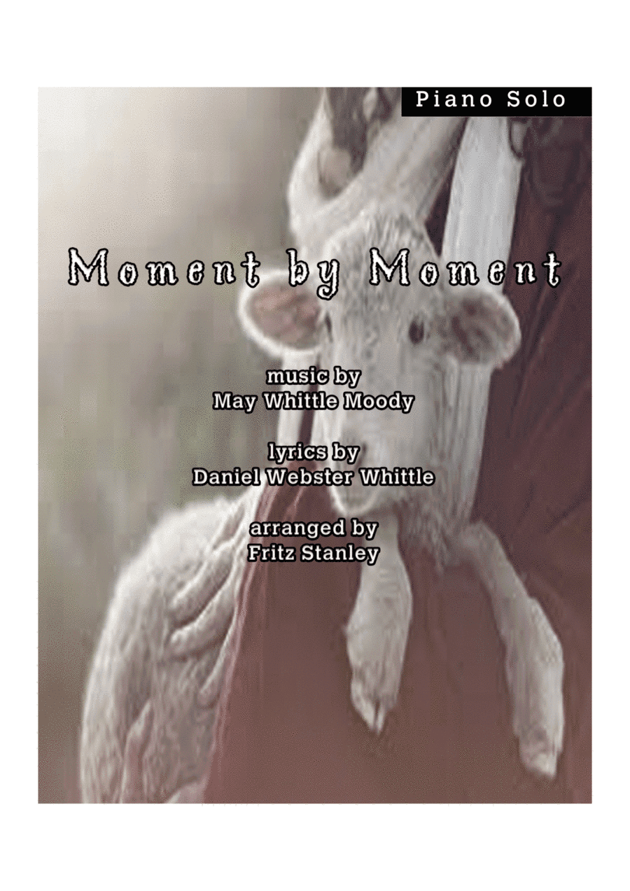 Moment by Moment - Piano Solo (arr. Fritz Stanley)