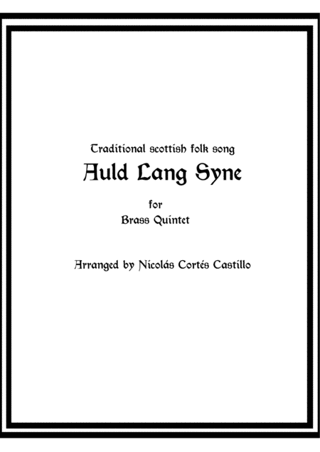 Auld Lang Syne for Brass Quintet (arr. Nicolás Cortés Castillo)