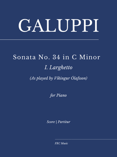 Galuppi: Sonata No. 34 in C Minor: I. Larghetto (As played by Víkingur Ólafsson) (arr. Flavio Regis Cunha)