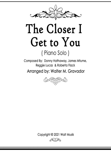 The Closer I Get To You (arr. Walter M. Gravador)