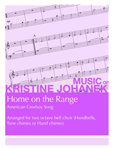 Home on the Range (2 octave handbells, tone chimes or hand chimes) (arr. Kristine Johanek)