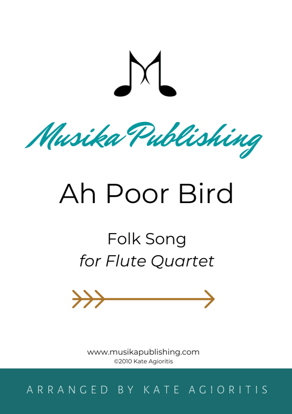 Ah Poor Bird - for Flute Quartet (arr. K. Agioritis)