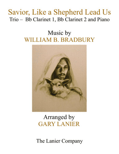 SAVIOR, LIKE A SHEPHERD LEAD US (Trio – Bb Clarinet 1, Bb Clarinet 2 & Piano with Parts) (arr. Gary Lanier)