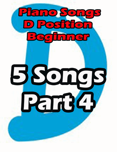 Piano songs in D position part 4
