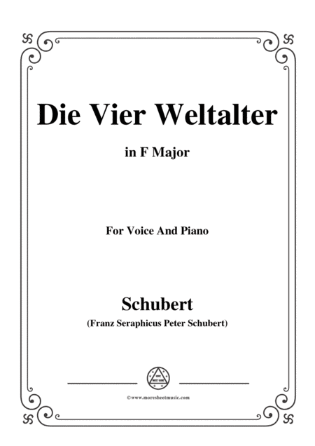 Schubert-Die Vier Weltalter,Op.111 No.3,in F Major,for Voice&Piano (arr. MSM)