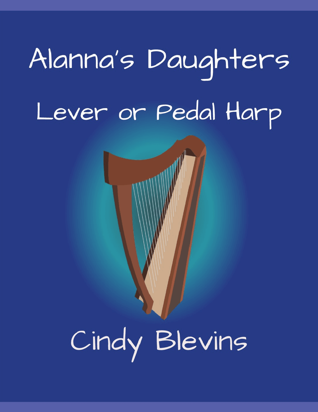 Alanna's Daughters, original solo for Lever or Pedal Harp