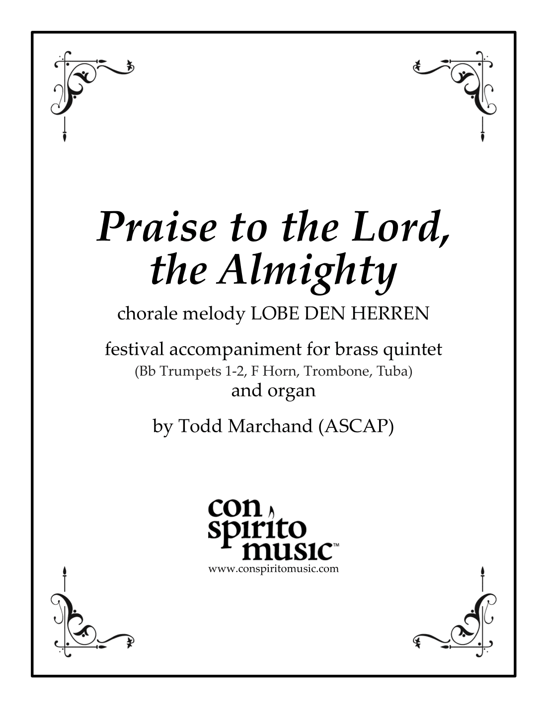 Praise to the Lord, the Almighty — festival hymn accompaniment for organ, brass quintet (arr. Todd Marchand (ASCAP))