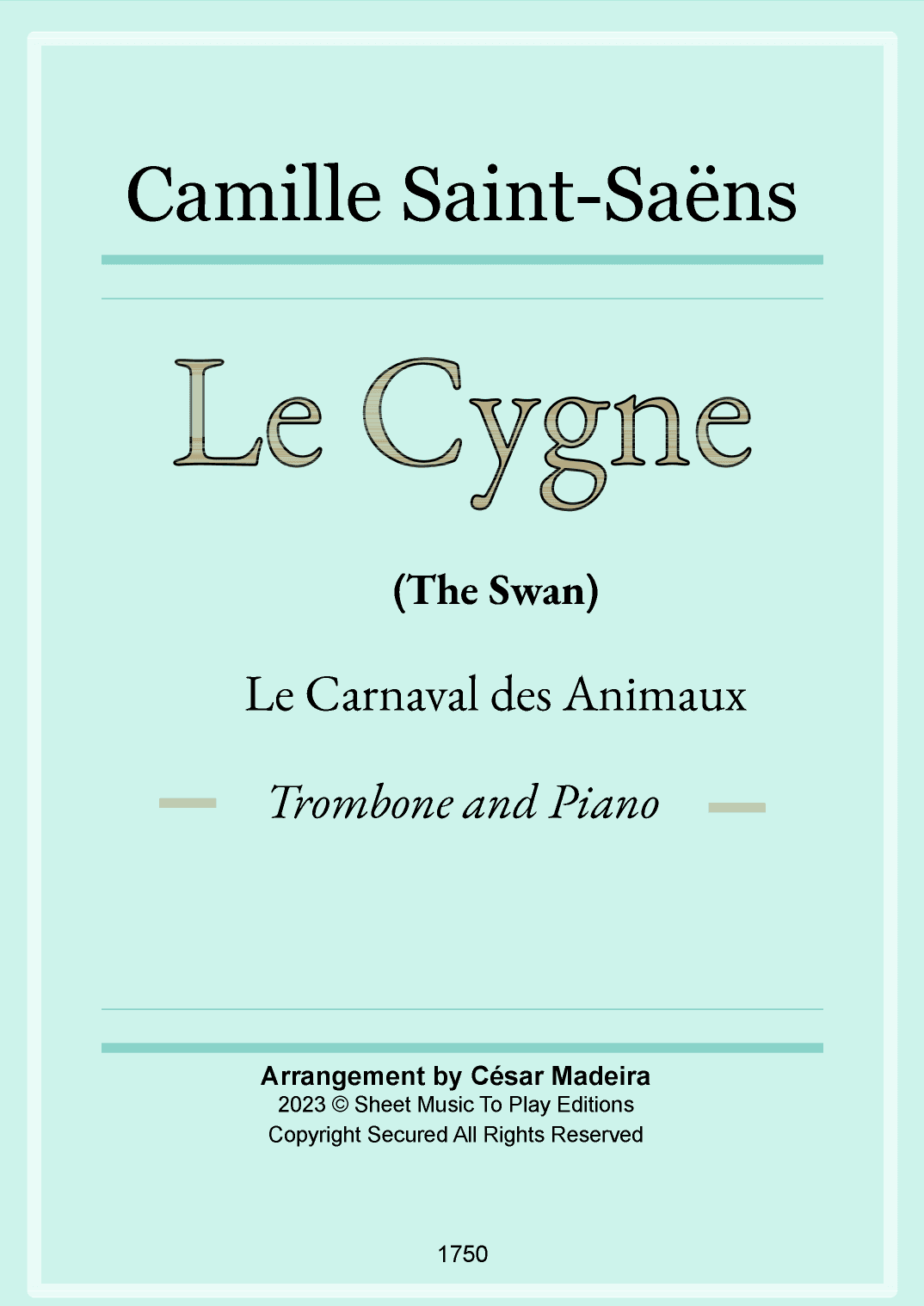 The Swan (Le Cygne) by Saint-Saens - Trombone and Piano (Full Score and Parts) (arr. César Madeira)