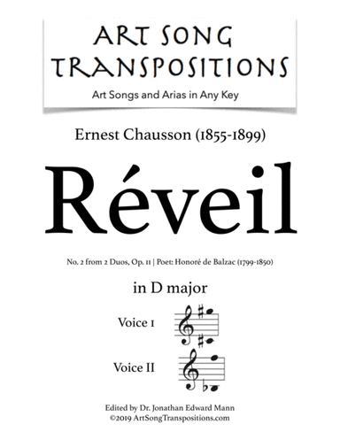 CHAUSSON: Réveil, Op. 11 no. 2 (transposed to D major) (arr. ArtSongTranspositions.com)