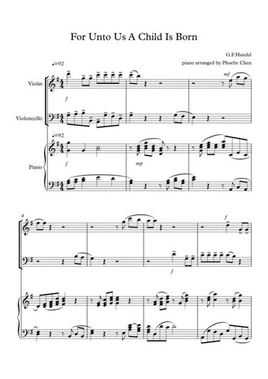 For Unto Us a Child is Born (trio for Violin, Cello and Piano) (arr. Phoebe Chen)
