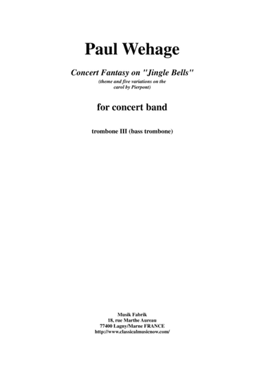 Paul Wehage : Concert Fantasy on Jingle Bells:  theme and five variations on the carol by Pierpont f