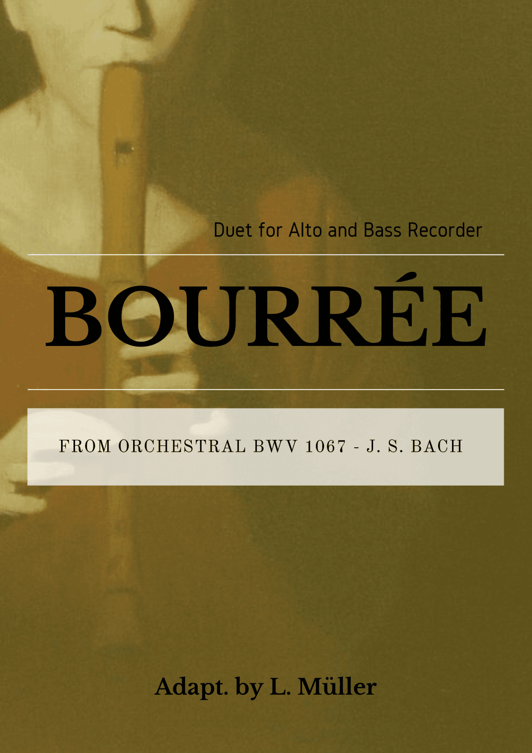 Bourrée - BWV 1067 For Recorder Duet (arr. Alex E.)