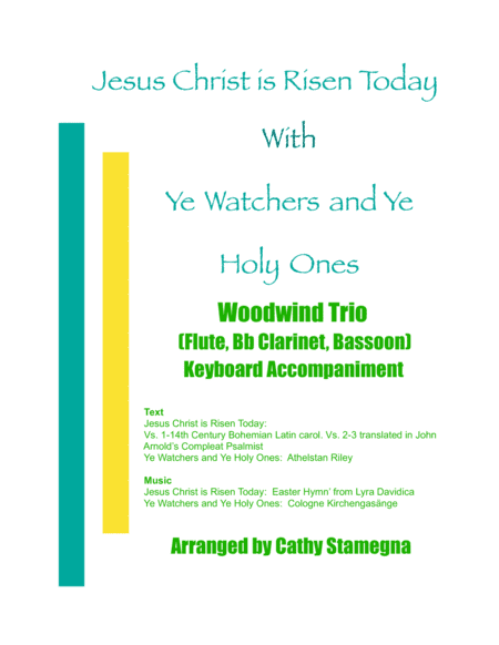 Jesus Christ is Risen Today with Ye Watchers and Ye Holy Ones-Woodwind Trio-Flute, Clarinet, Bassoon (arr. Cathy Stamegna)