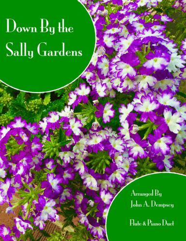 Down By the Sally Gardens (Flute and Piano) (arr. John A. Dempsey)