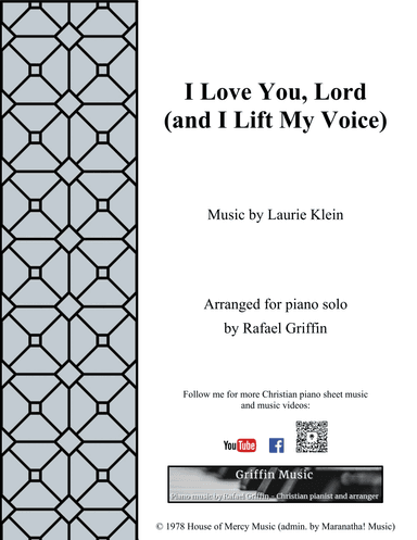 I Love You, Lord (and I Lift My Voice) (arr. Rafael Griffin)