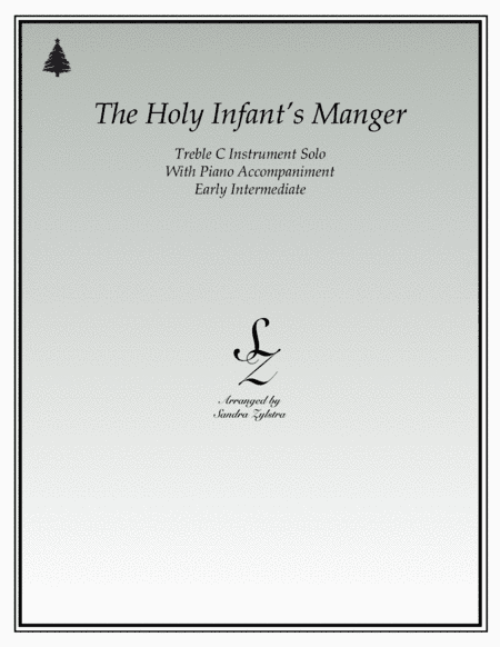 The Holy Infant's Manger (treble C instrument solo) (arr. Sandra Zylstra)