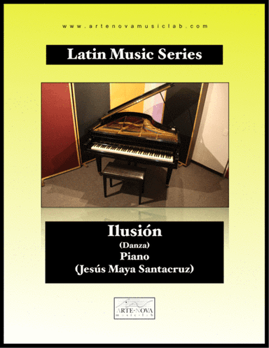 Ilusión - Danza for Piano (Latin Folk Music) (arr. Arte Nova Music Lab)