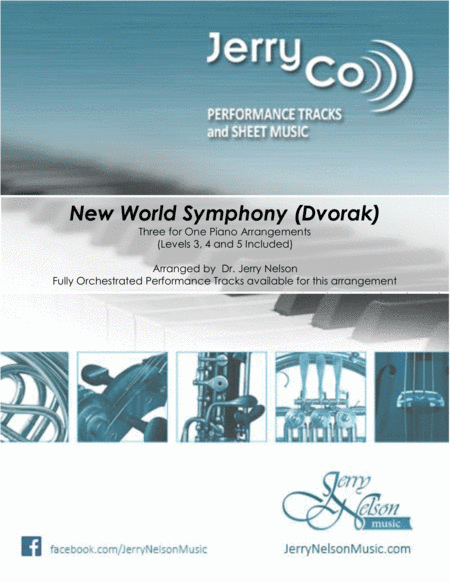 New World Symphony-v2 - Dvorak (3 for 1 PIANO arrangements) (arr. Dr Jerry Nelson)
