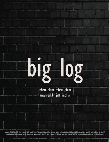 Big Log (arr. Jeff Tincher)