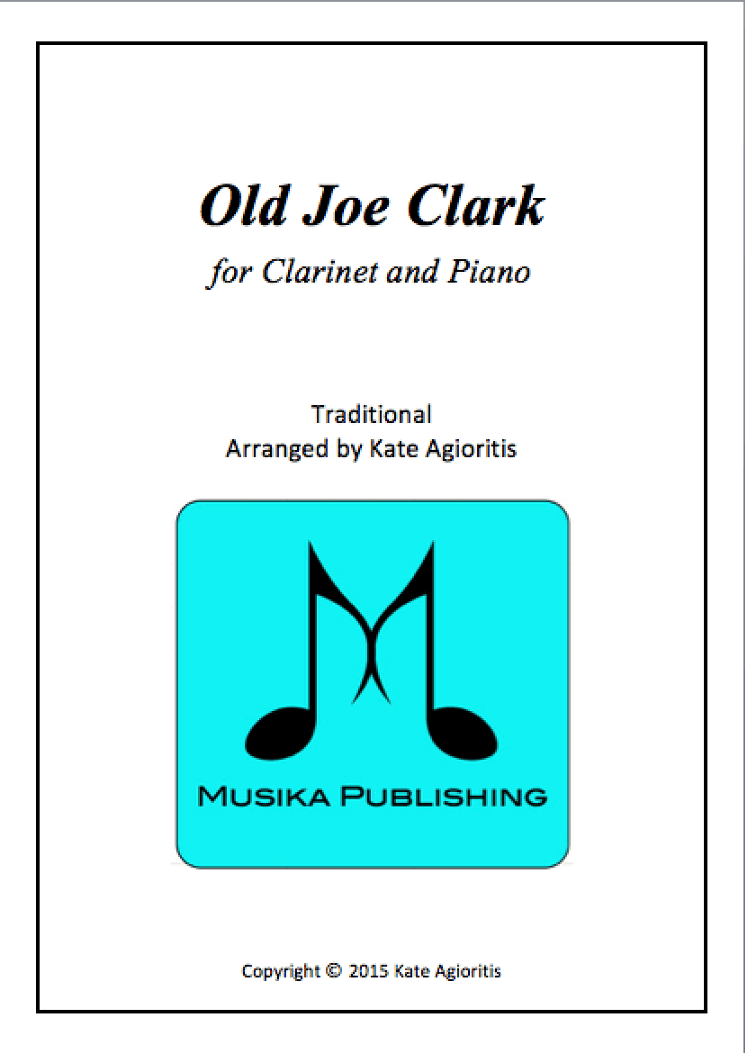 Old Joe Clark - for Clarinet and Piano (arr. Kate Agioritis)