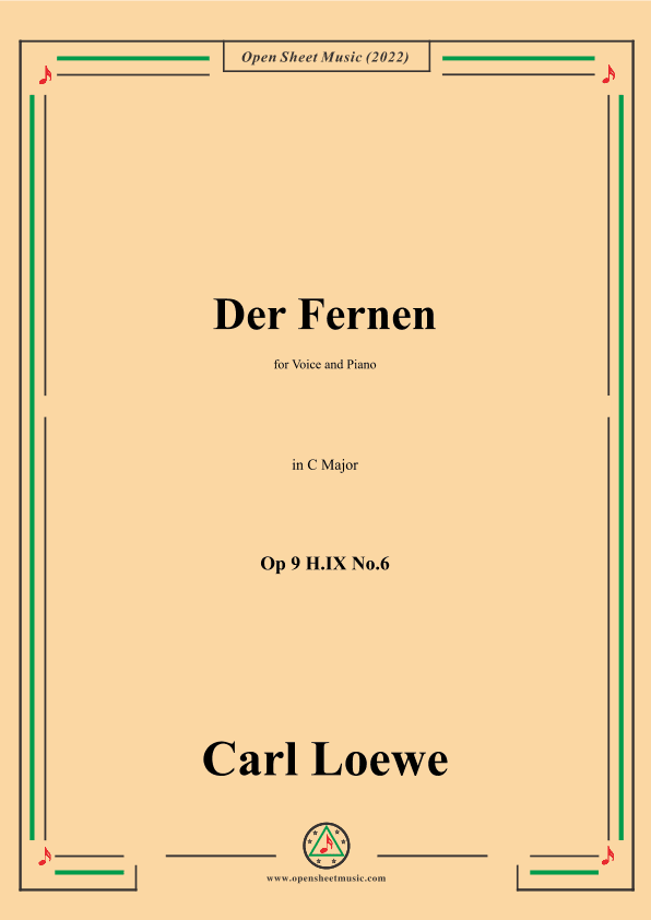 Loewe-Der Fernen,Op 9 H.IX No.6,in C Major (arr. OSM Press)