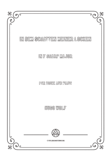 Wolf-In dem Schatten meiner Locken in F sharp Major,for Voice and Piano (arr. MSM)