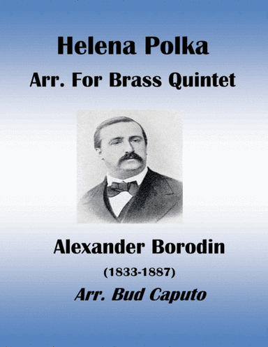 Helena Polka Arr. for Brass Quintet (arr. Bue Caputo)