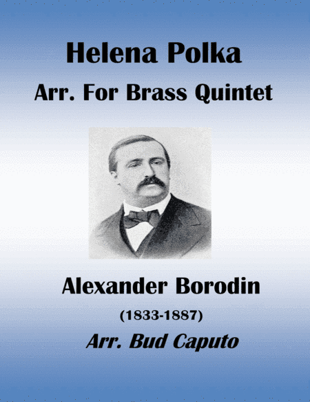 Helena Polka Arr. for Brass Quintet (arr. Bue Caputo)