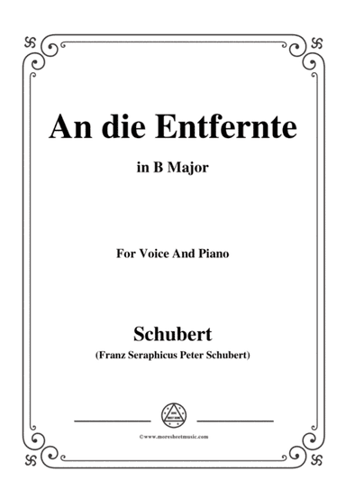 Schubert-An die Entfernte,in B Major,for Voice&Piano (arr. MSM)