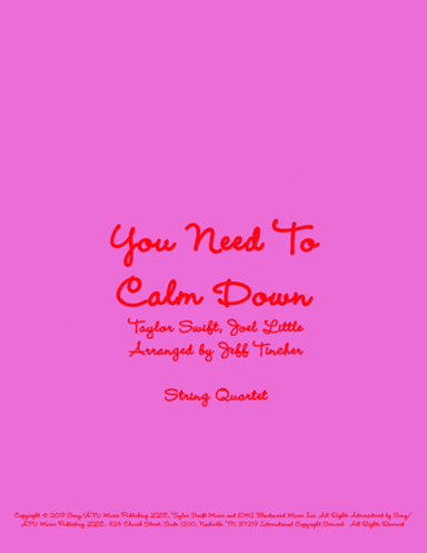 You Need To Calm Down (arr. Jeff Tincher)