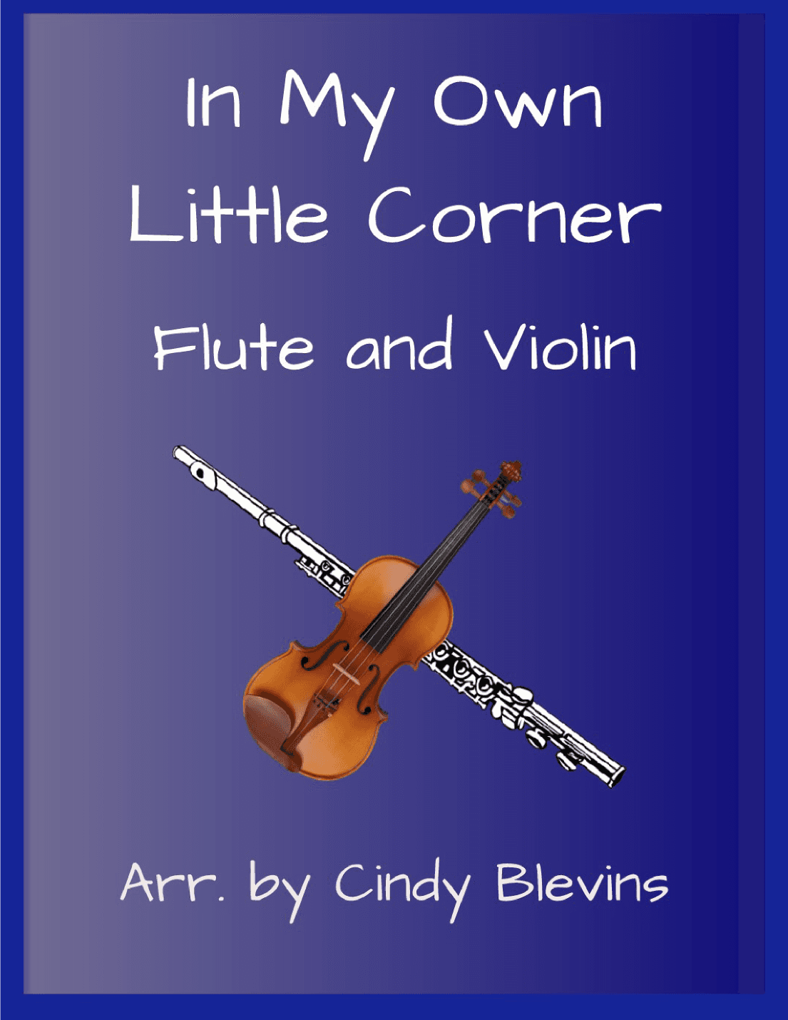 In My Own Little Corner (arr. Cindy Blevins)