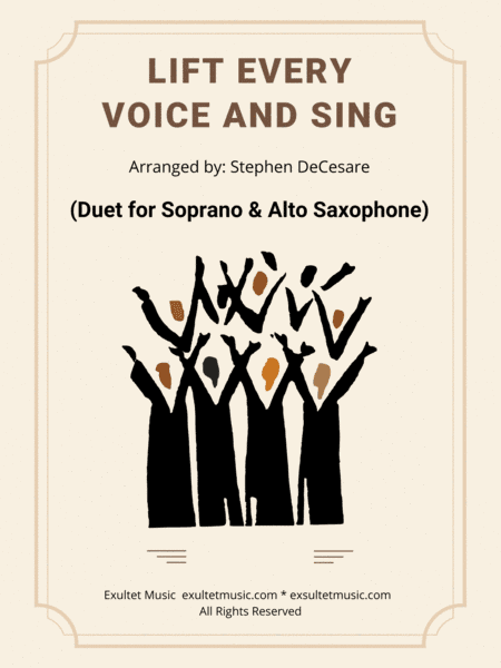 Lift Every Voice And Sing (Duet for Soprano and Alto Saxophone) (arr. Stephen DeCesare)