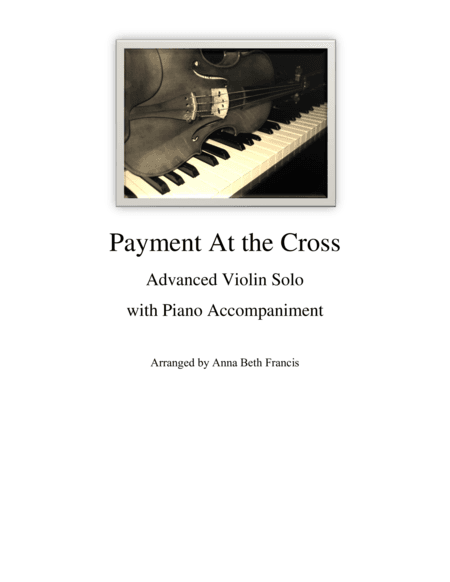Payment at the Cross Medley (arr. Anna Beth Francis)