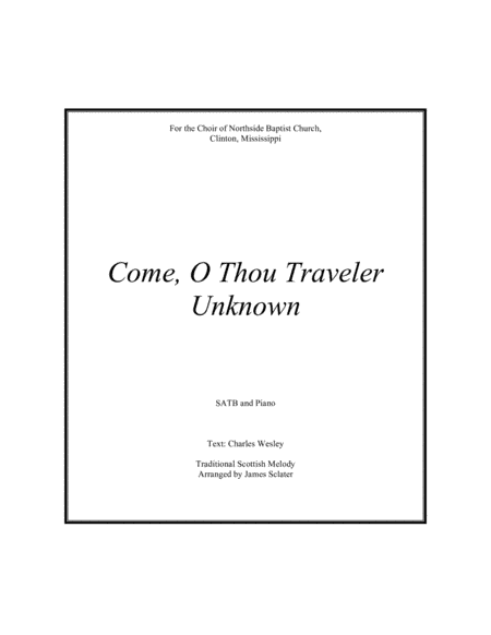 Come, O Thou Traveler Unknown (arr. James Sclater)