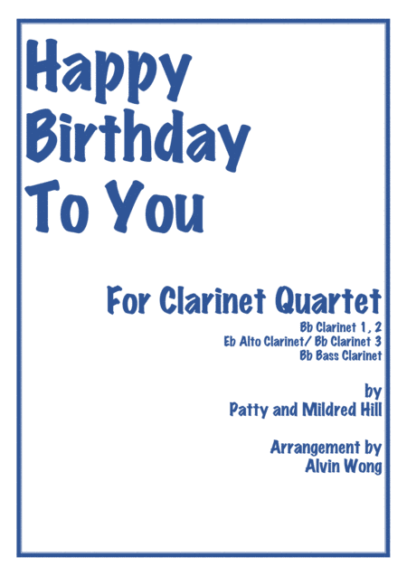 Happy Birthday To You - Clarinet Quartet (arr. Alvin Wong)