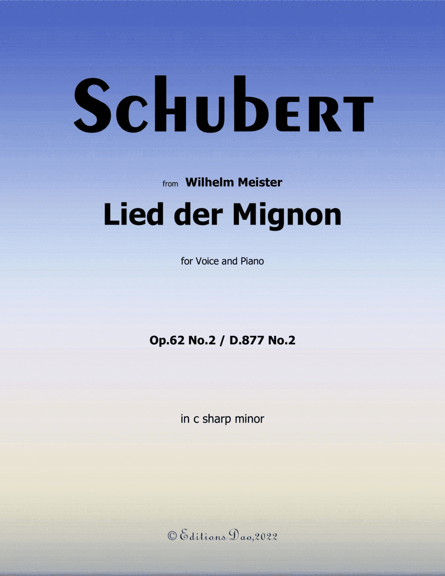 Lied der Mignon, by Schubert, in c sharp minor (arr. Editions Dao)
