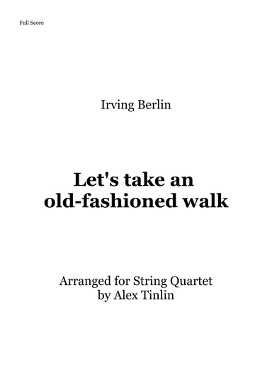 Let's Take An Old-fashioned Walk (arr. Alex Tinlin)