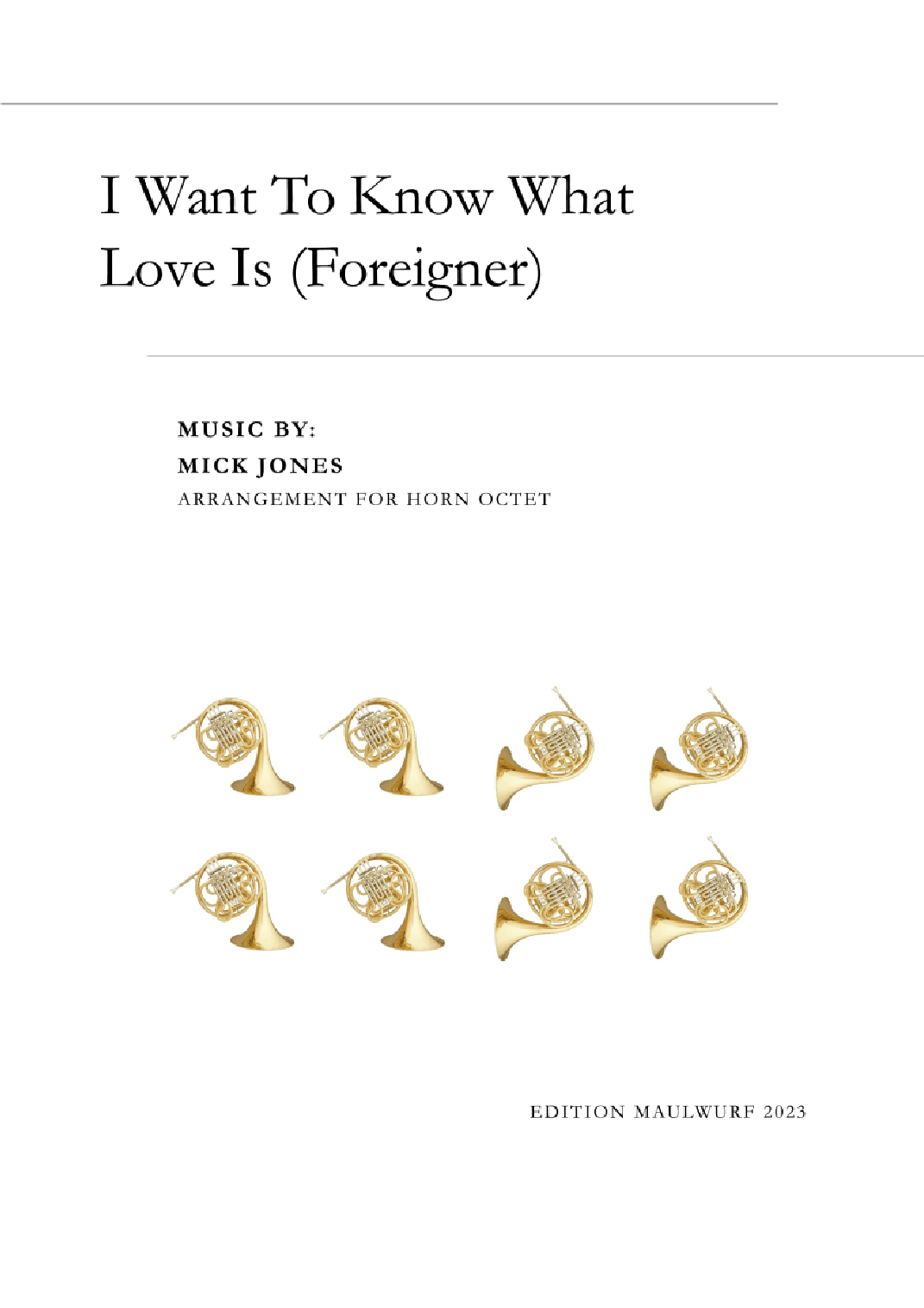 I Want To Know What Love Is (arr. Edition Maulwurf)