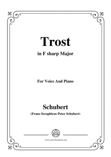 Schubert-Trost,in F sharp Major,for Voice&Piano (arr. MSM)