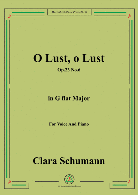 Clara-O Lust,o Lust,Op.23 No.6,from'6 Lieder,Op.23',in E Major,for Voice and Piano (arr. MSM)