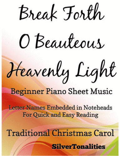 Break Forth O Beauteous Heavenly Light Beginner Piano Sheet Music (arr. SilverTonalities)