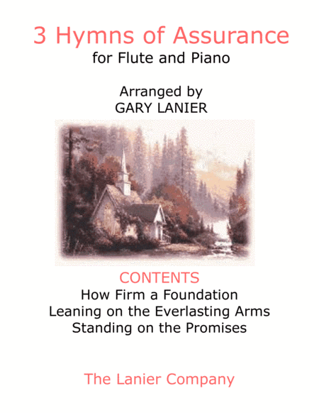 3 HYMNS OF ASSURANCE (for Flute and Piano with Score/Parts) (arr. Gary Lanier)
