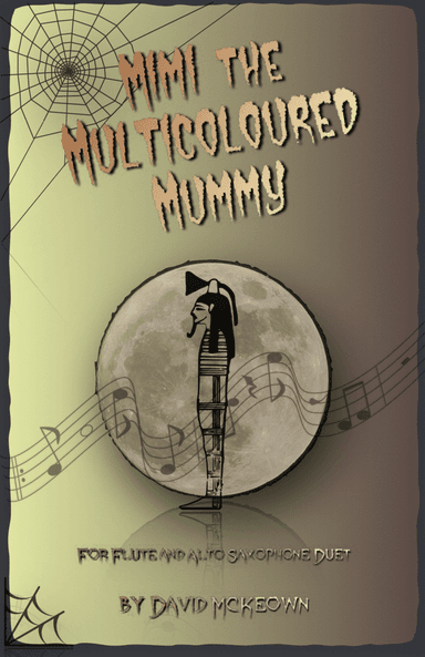 Mimi the Multicoloured Mummy, Halloween Duet for Flute and Alto Saxophone